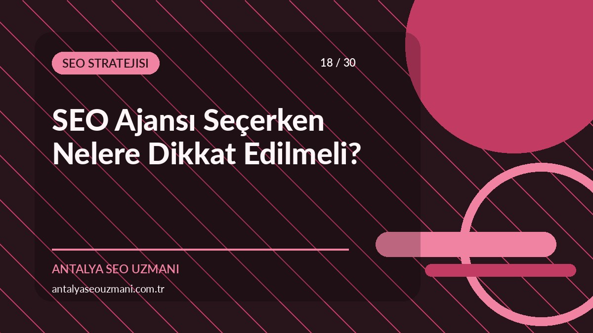 SEO ajansı seçerken nelere dikkat edilmeli