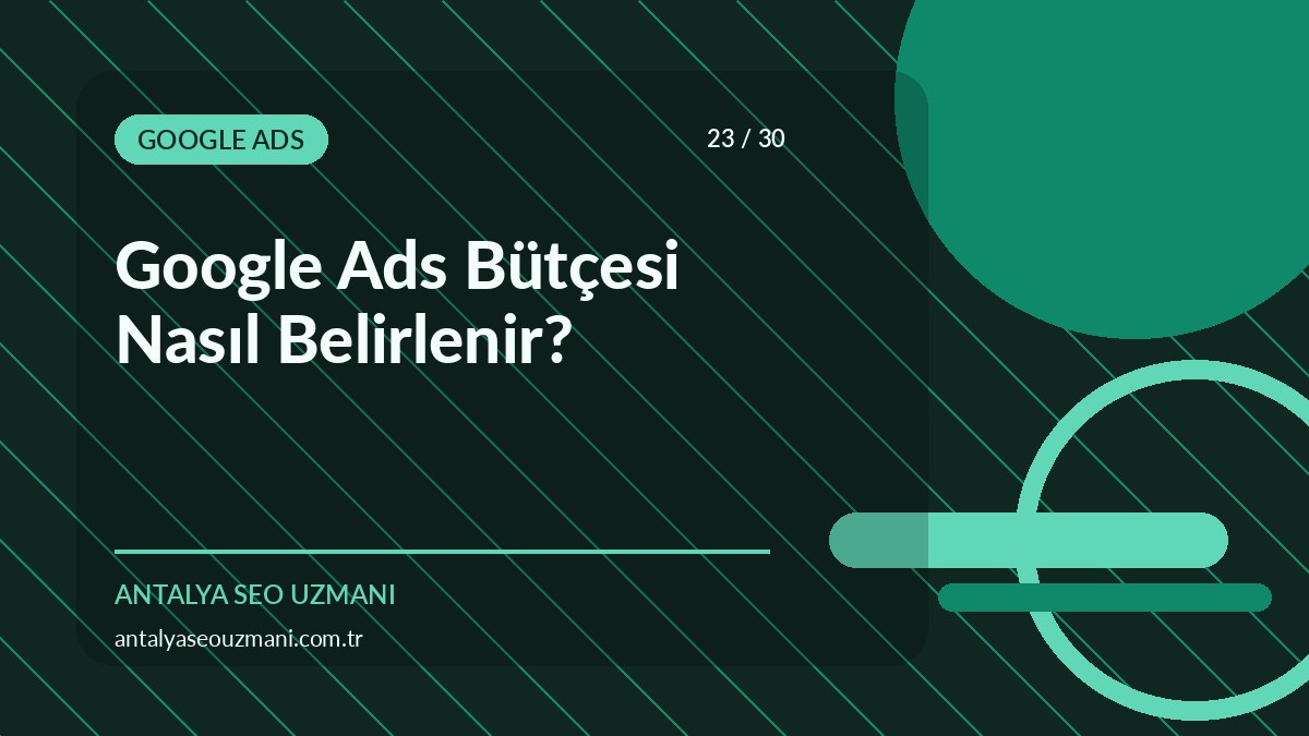 Google Ads bütçesi nasıl belirlenir
