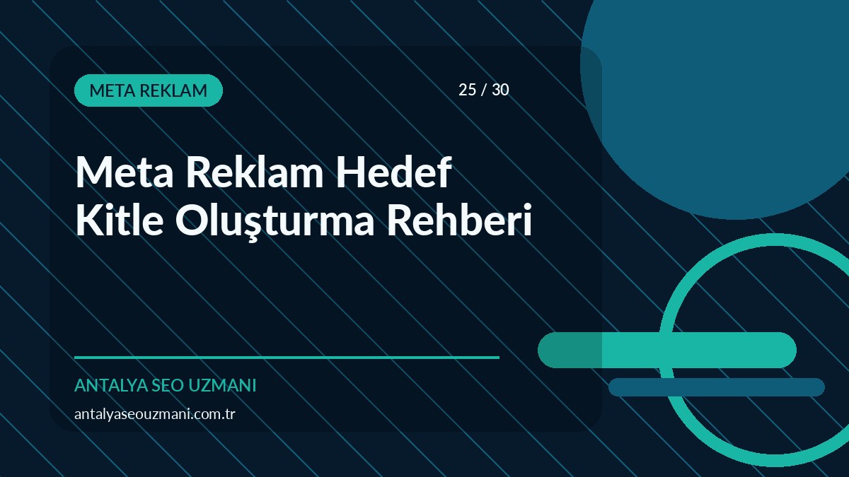 Meta reklam hedef kitle oluşturma
